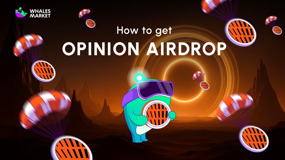 How to get Opinion Airdrop?
