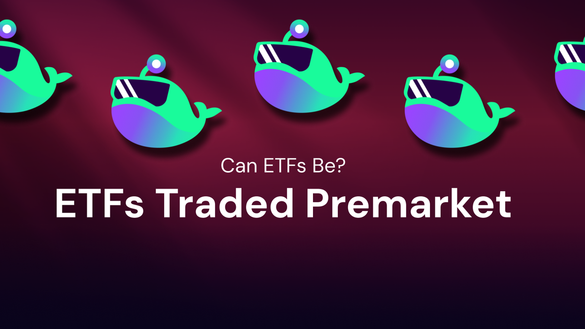 Can ETFs Be Traded Premarket?