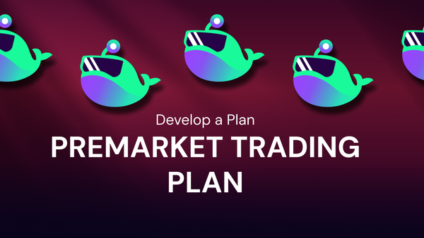 How to Develop a Premarket Trading Plan?