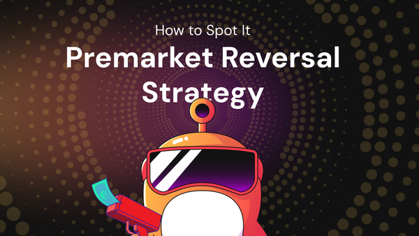 What Is a Premarket Reversal and How to Spot It?