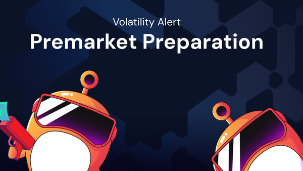 How to Prepare for High-Volatility Premarket Days?