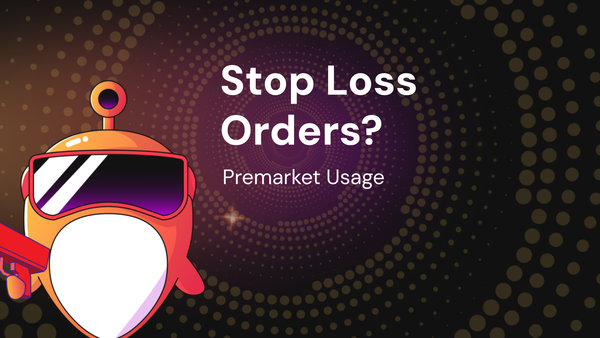 Can You Use Stop Loss Orders Premarket?