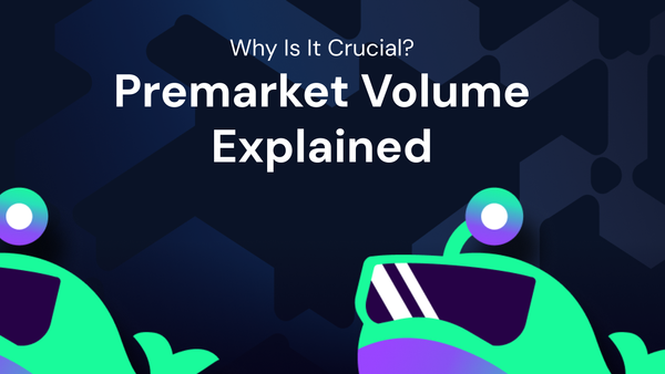 What Is Premarket Volume and Why Is It Crucial?