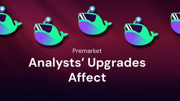 How Do Analysts’ Upgrades Affect Premarket?